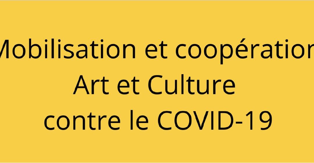 Mobilisation et coopération Art et Culture contre le covid-19